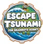 Escape Tsunami For Brainrots Script